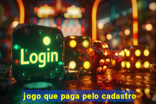 jogo que paga pelo cadastro